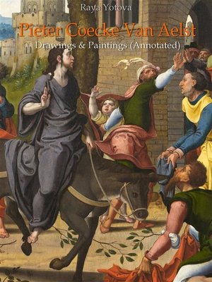 cover image of Pieter Coecke Van Aelst--Drawings & Paintings (Annotated)